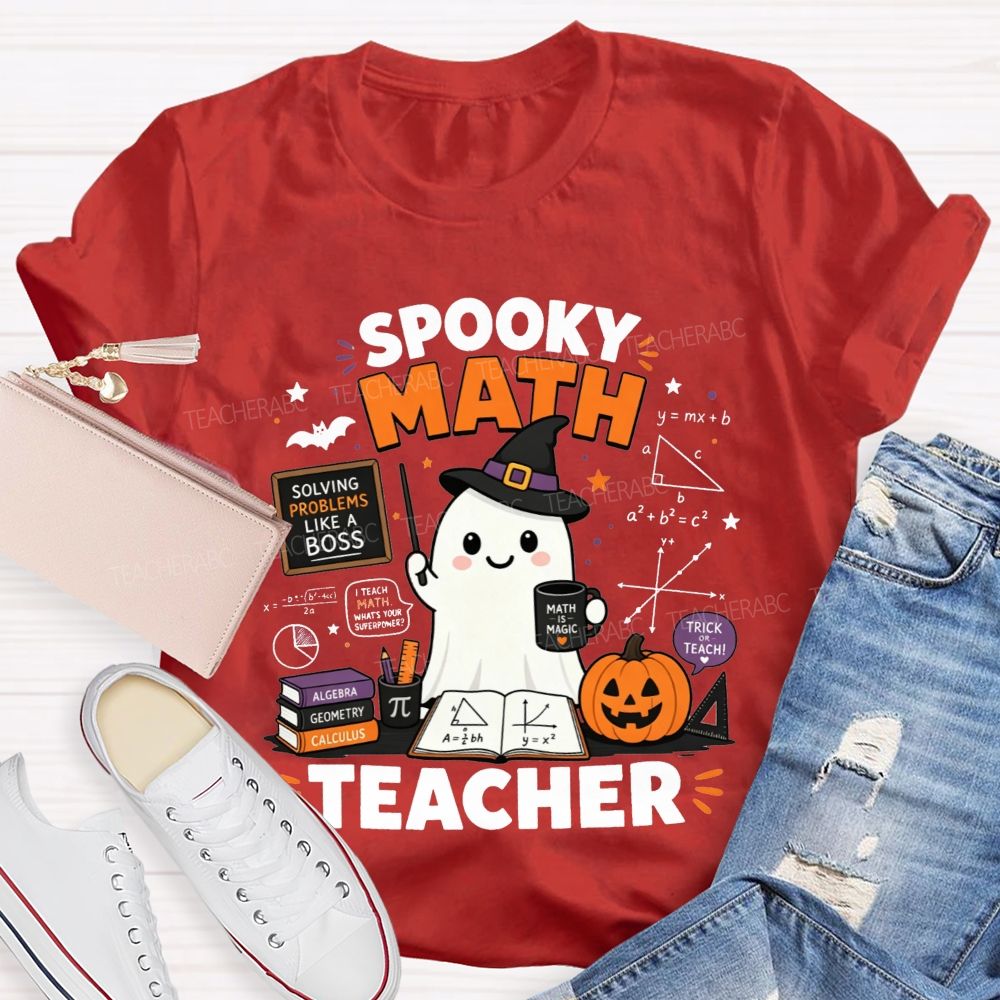 Trick Or Teach Spooky Math Teacher Halloween T-shirt