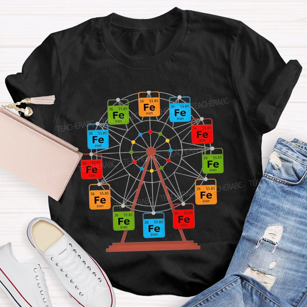 Ferris Wheel Fe Iron Periodic Table Science Nerd Teacher T-shirt