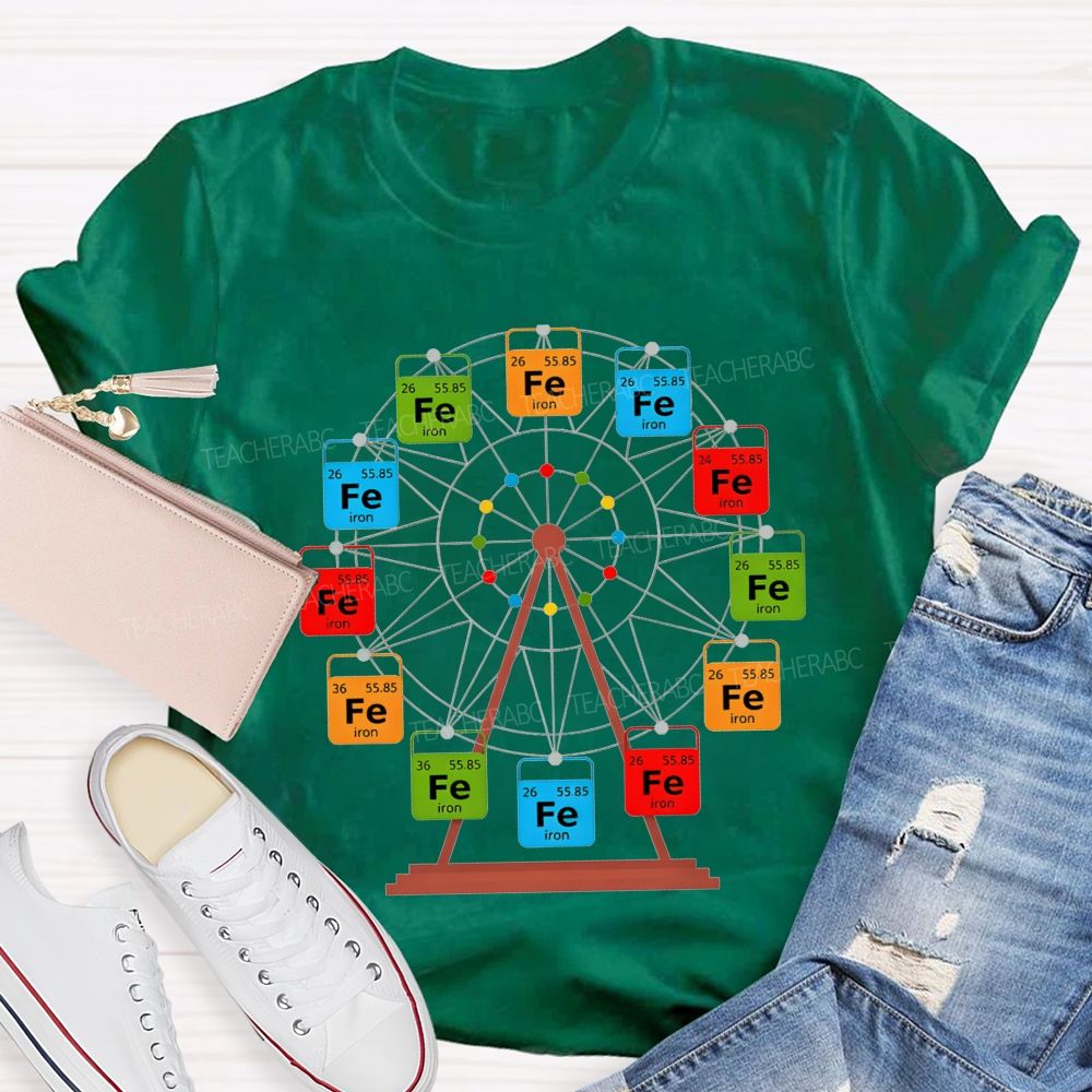 Ferris Wheel Fe Iron Periodic Table Science Nerd Teacher T-shirt