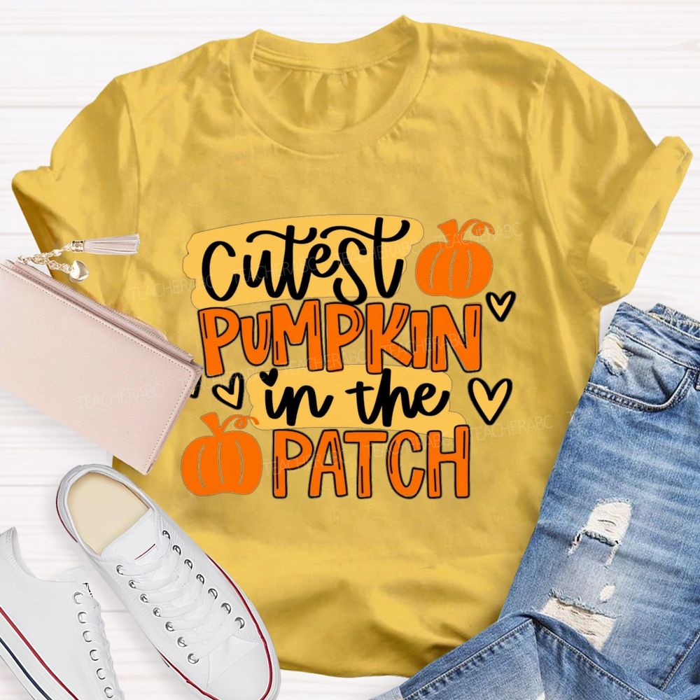 Cutest Pumpkin In The Patch Teacher T-shirt