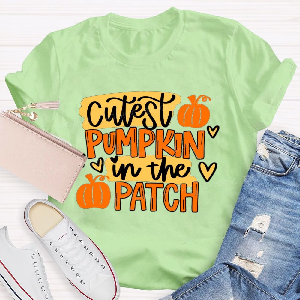 Cutest Pumpkin In The Patch Teacher T-shirt