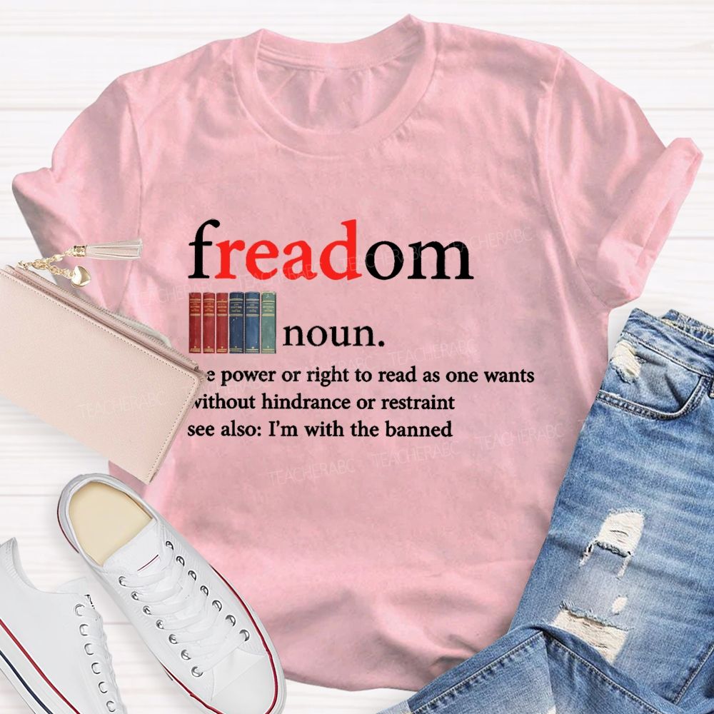 Freedom The Power To Read Teacher T-shirt