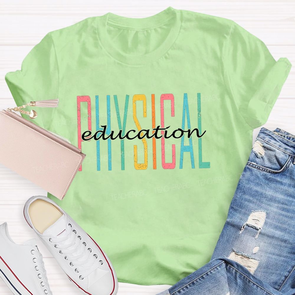 Physical Education Colorful Letter Teacher T-shirt