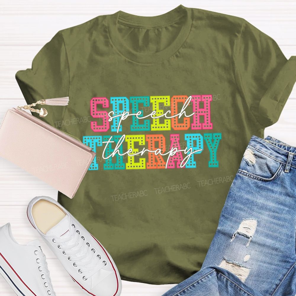 Speech Therapy Colorful Letter Teacher T-shirt