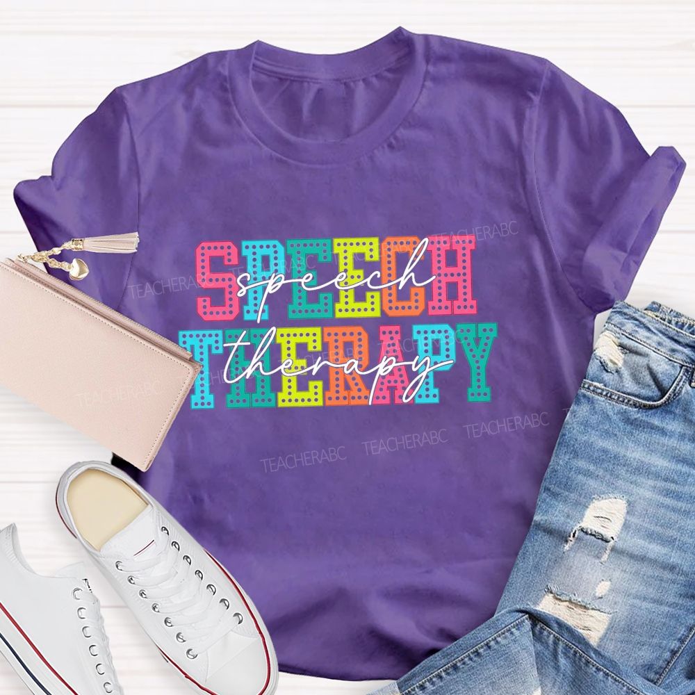 Speech Therapy Colorful Letter Teacher T-shirt