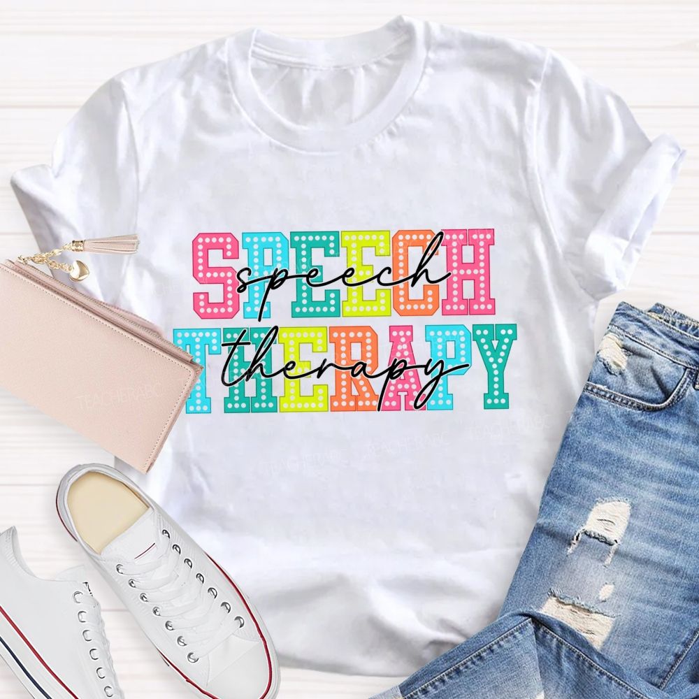 Speech Therapy Colorful Letter Teacher T-shirt