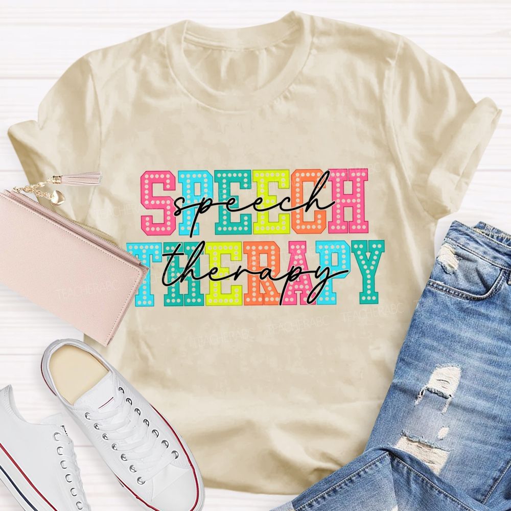 Speech Therapy Colorful Letter Teacher T-shirt