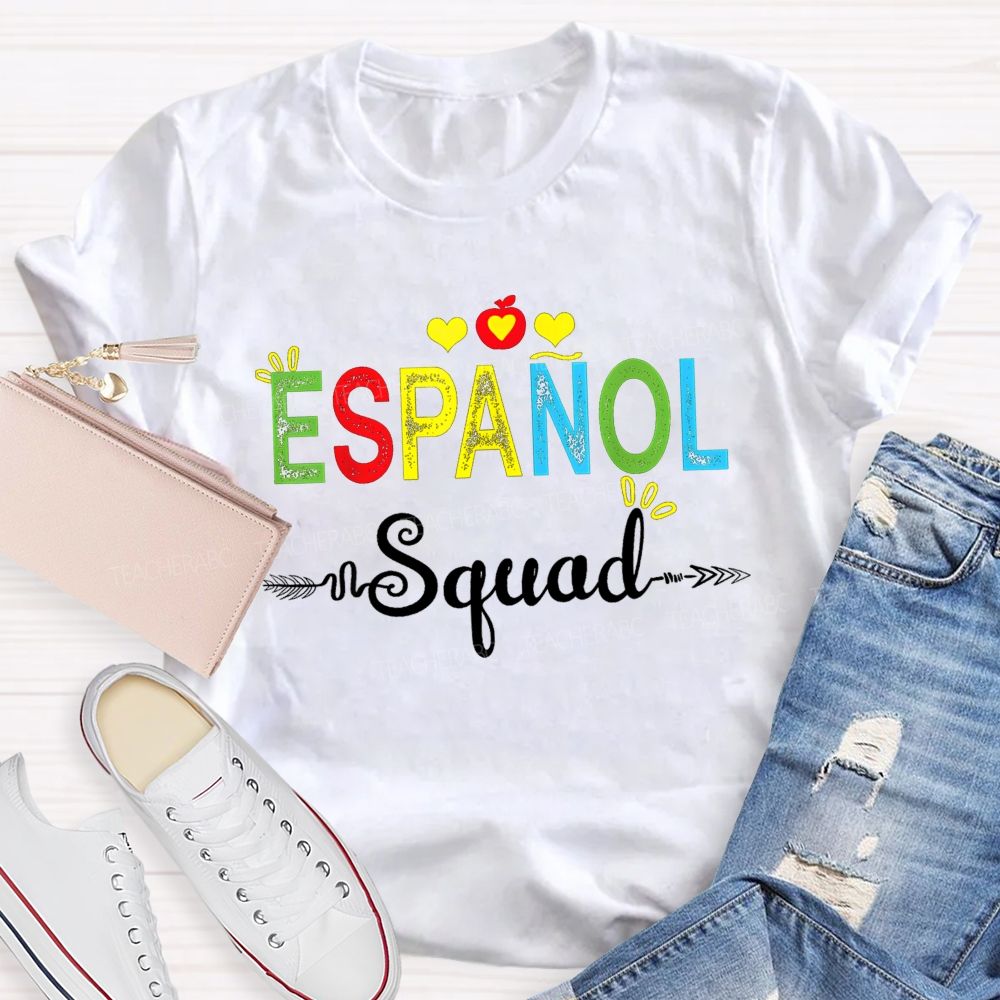 Proud Member Of The Espanol Squad Bilingual Teacher T-shirt