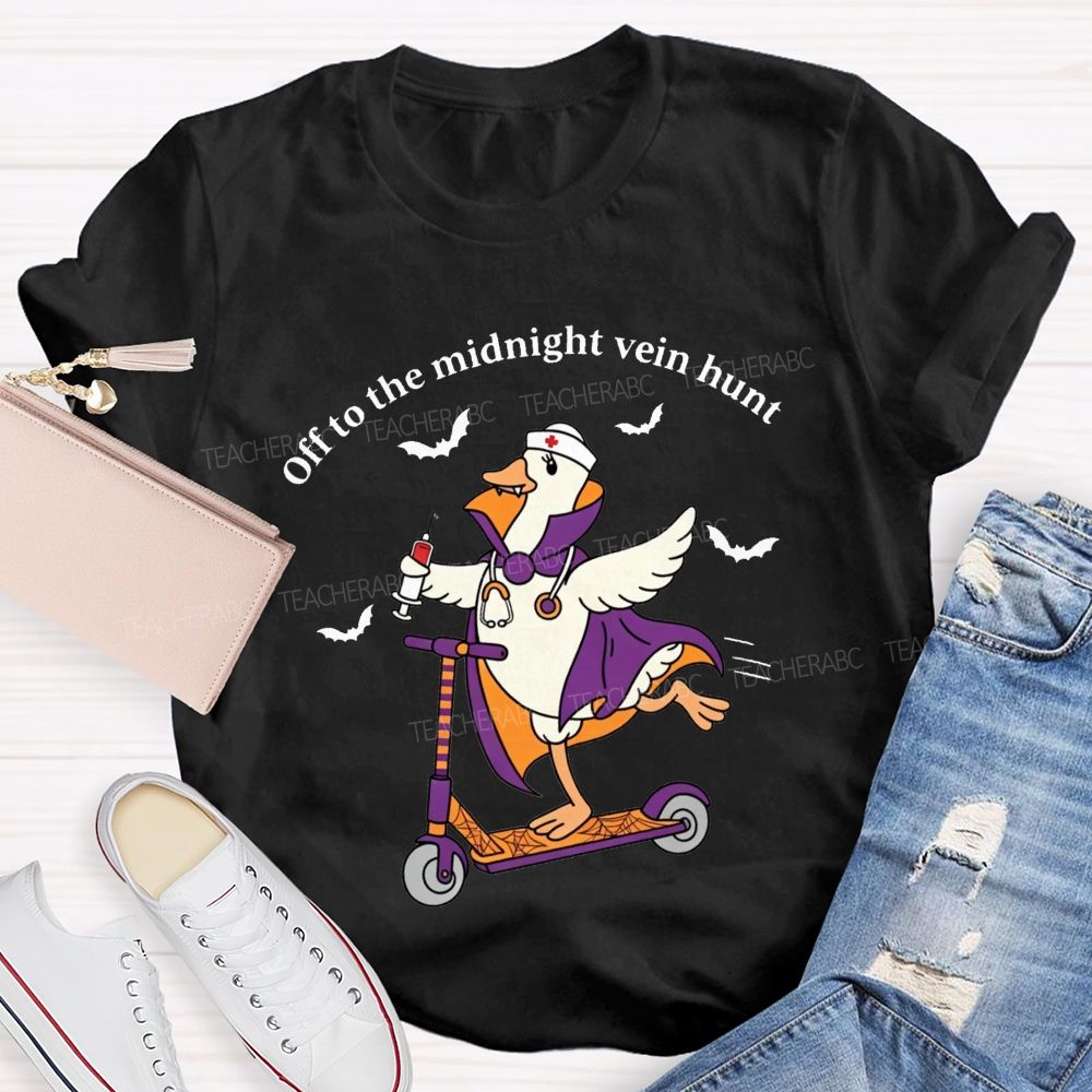 Off To The Midnight Vein Hunt School Nurse T-shirt