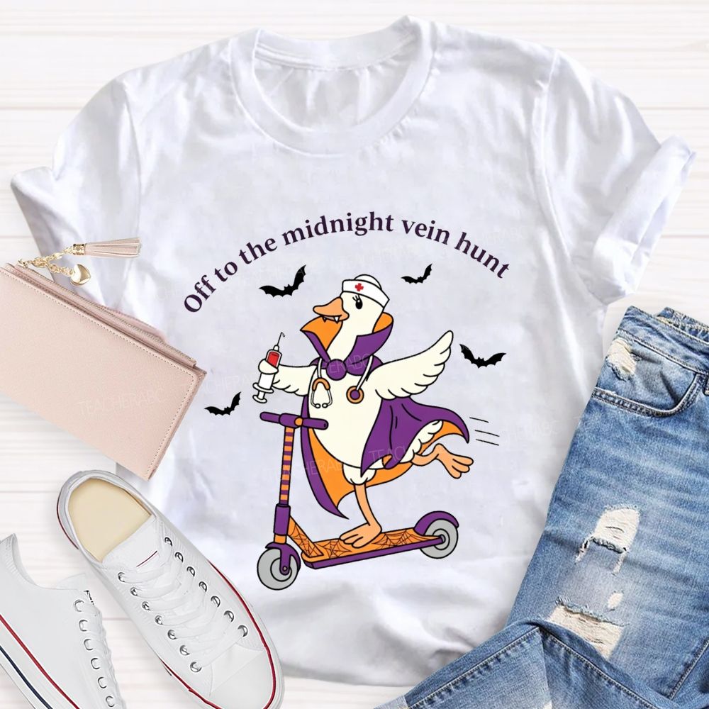 Off To The Midnight Vein Hunt School Nurse T-shirt