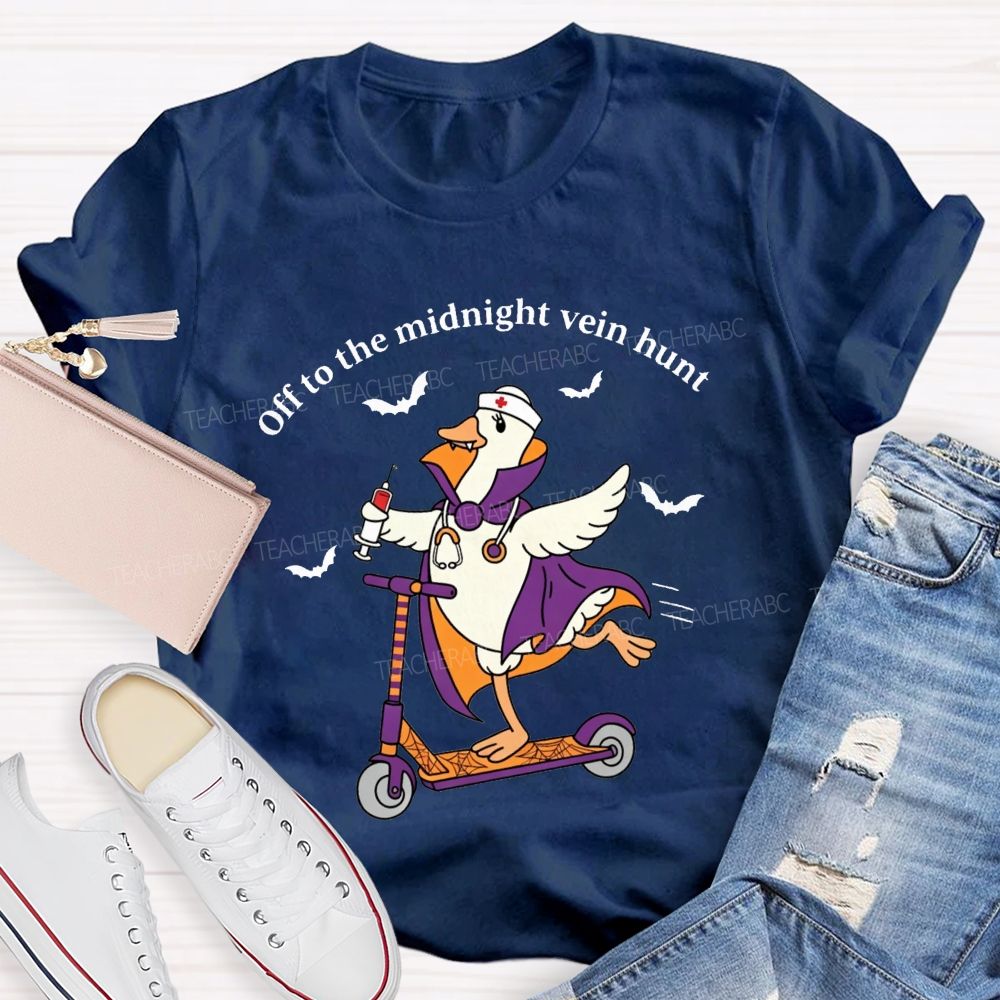 Off To The Midnight Vein Hunt School Nurse T-shirt