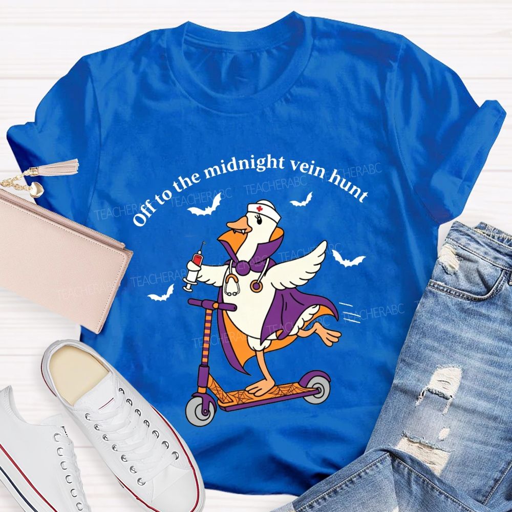 Off To The Midnight Vein Hunt School Nurse T-shirt