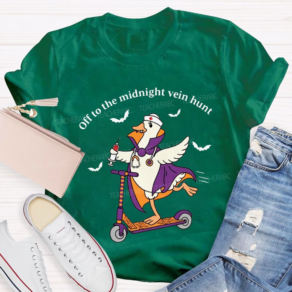 Off To The Midnight Vein Hunt School Nurse T-shirt
