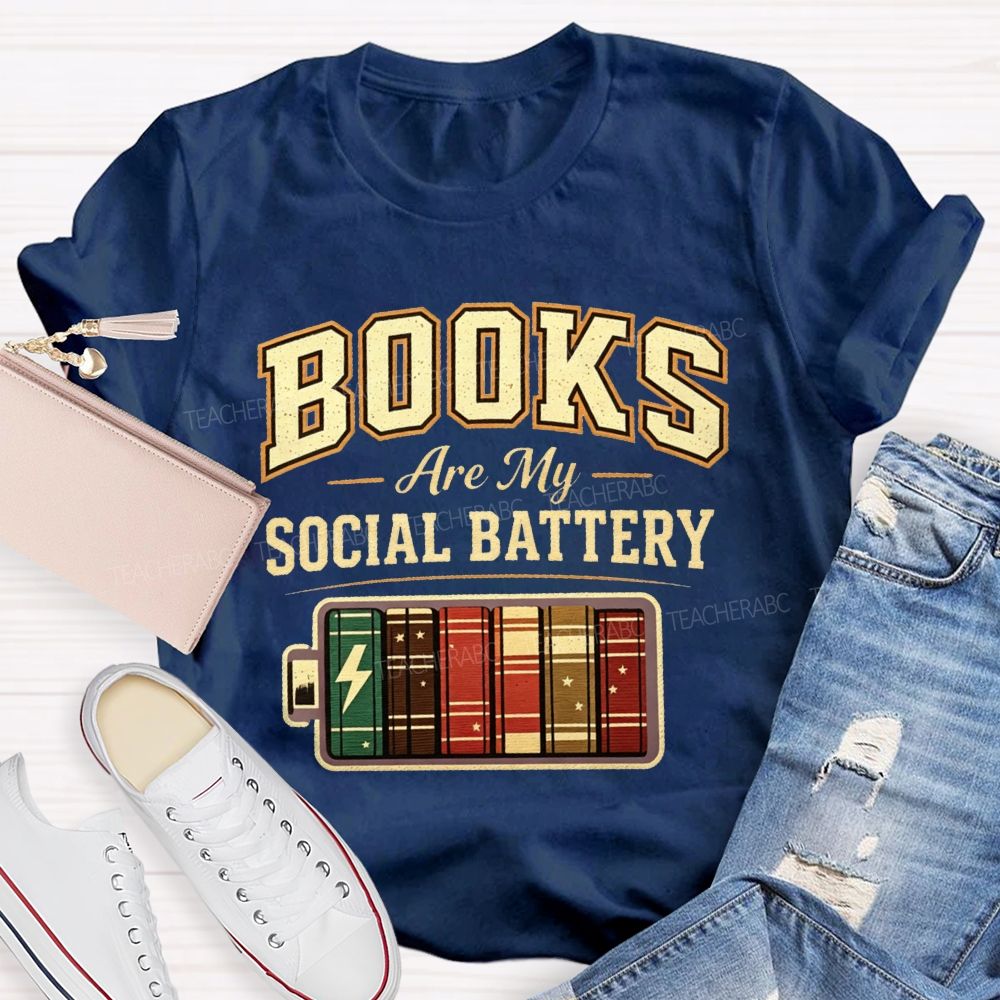 Books Are My Social Battery Teacher T-shirt