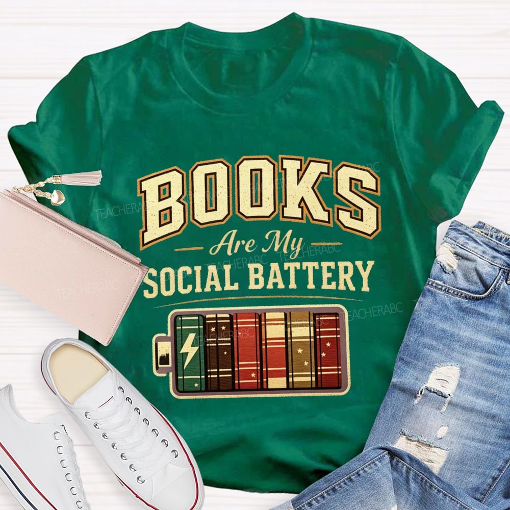 Books Are My Social Battery Teacher T-shirt