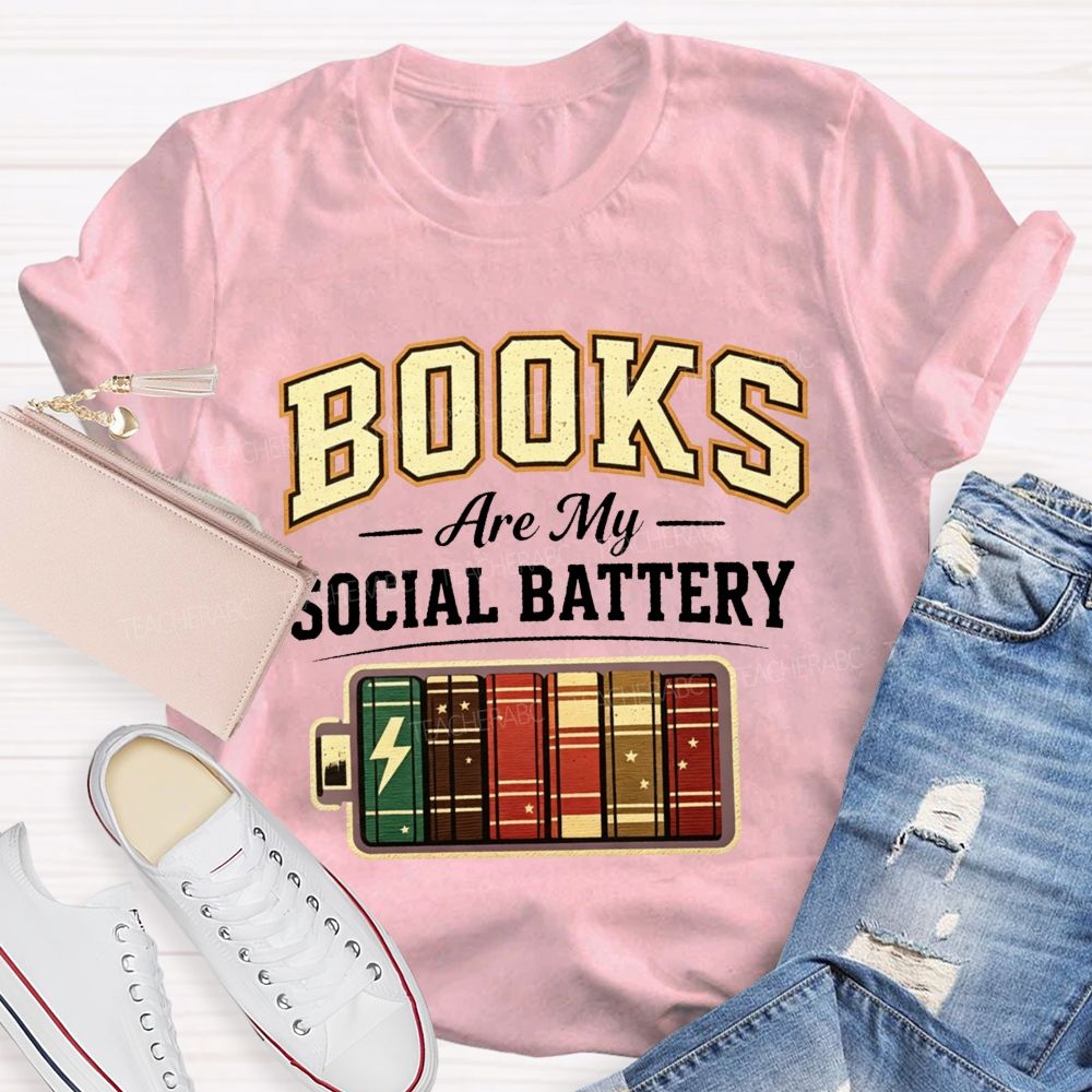 Books Are My Social Battery Teacher T-shirt