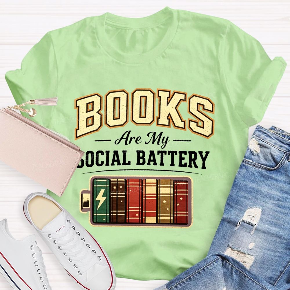 Books Are My Social Battery Teacher T-shirt