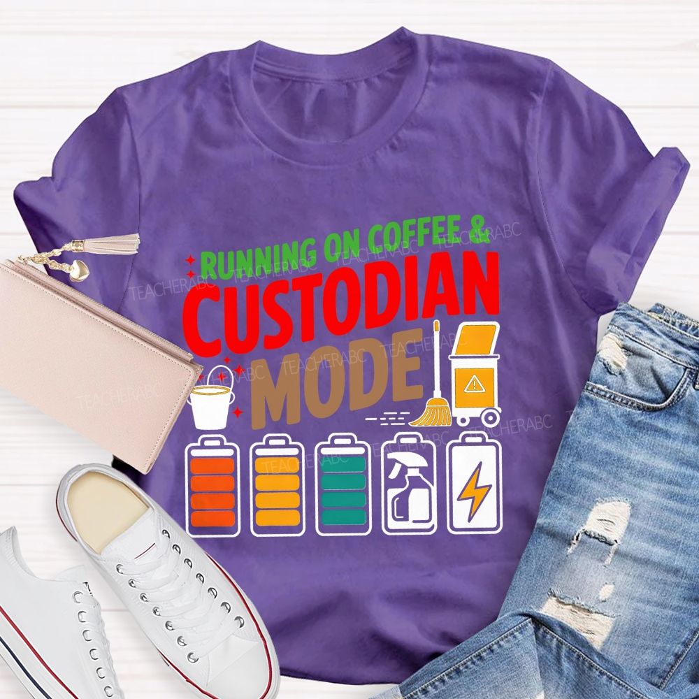 Running On Coffee And Custodian Mode T-shirt