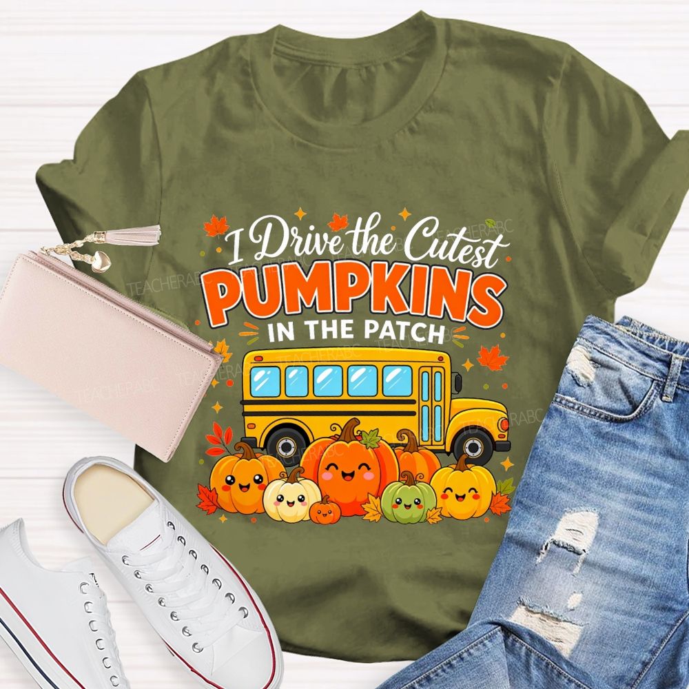 I Drive The Cutest Pumpkins In The Patch School Bus Driver T-shirt