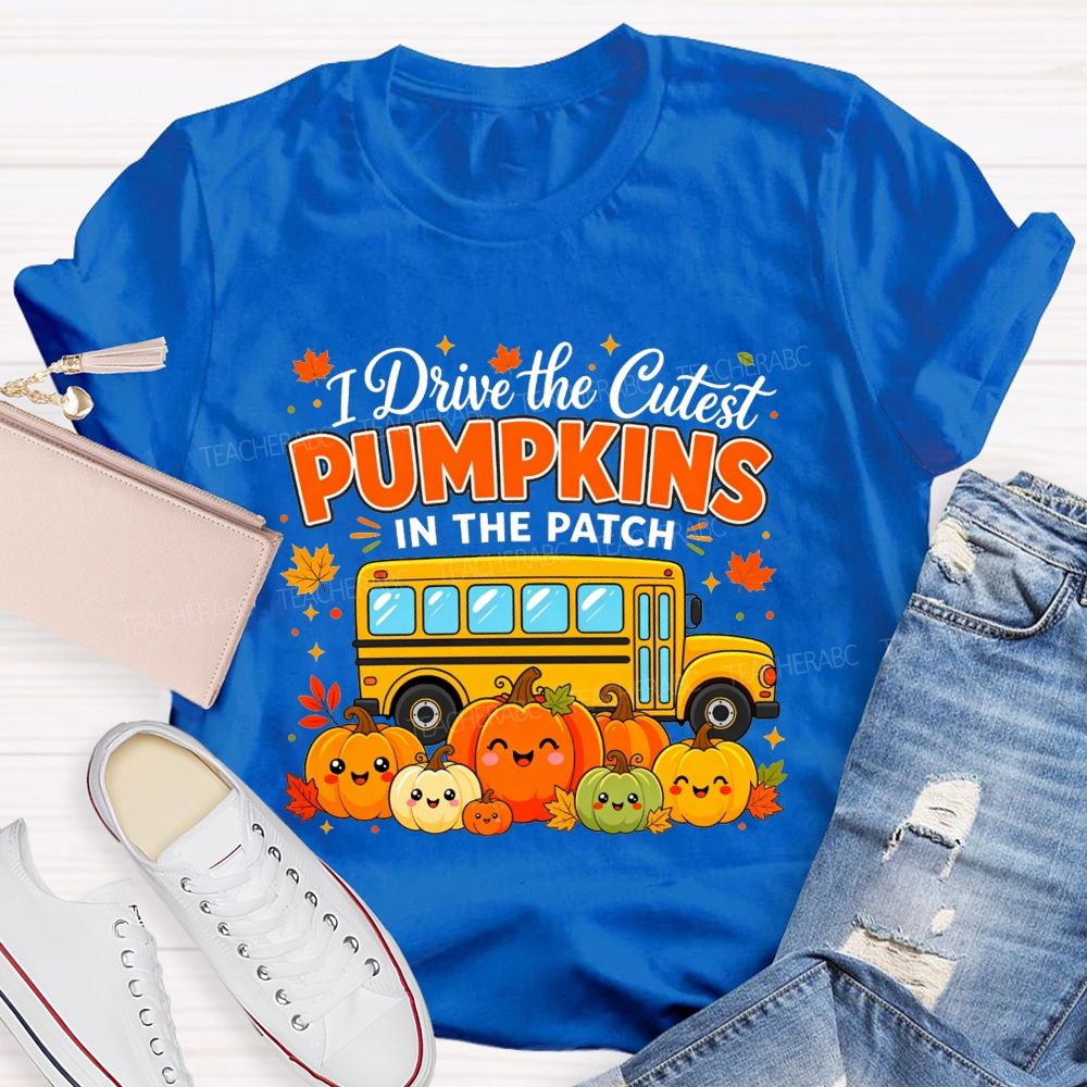 I Drive The Cutest Pumpkins In The Patch School Bus Driver T-shirt