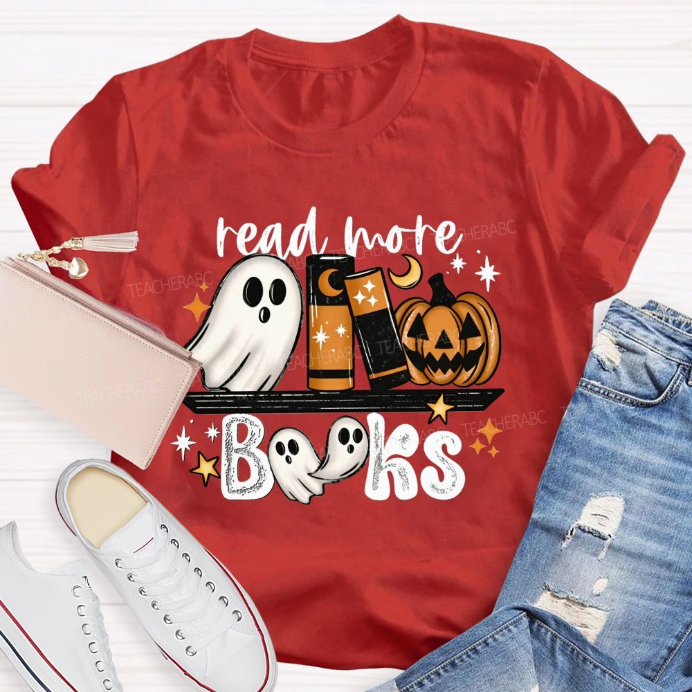 Read More Books Halloween Ghost Book Lover Teacher T-shirt
