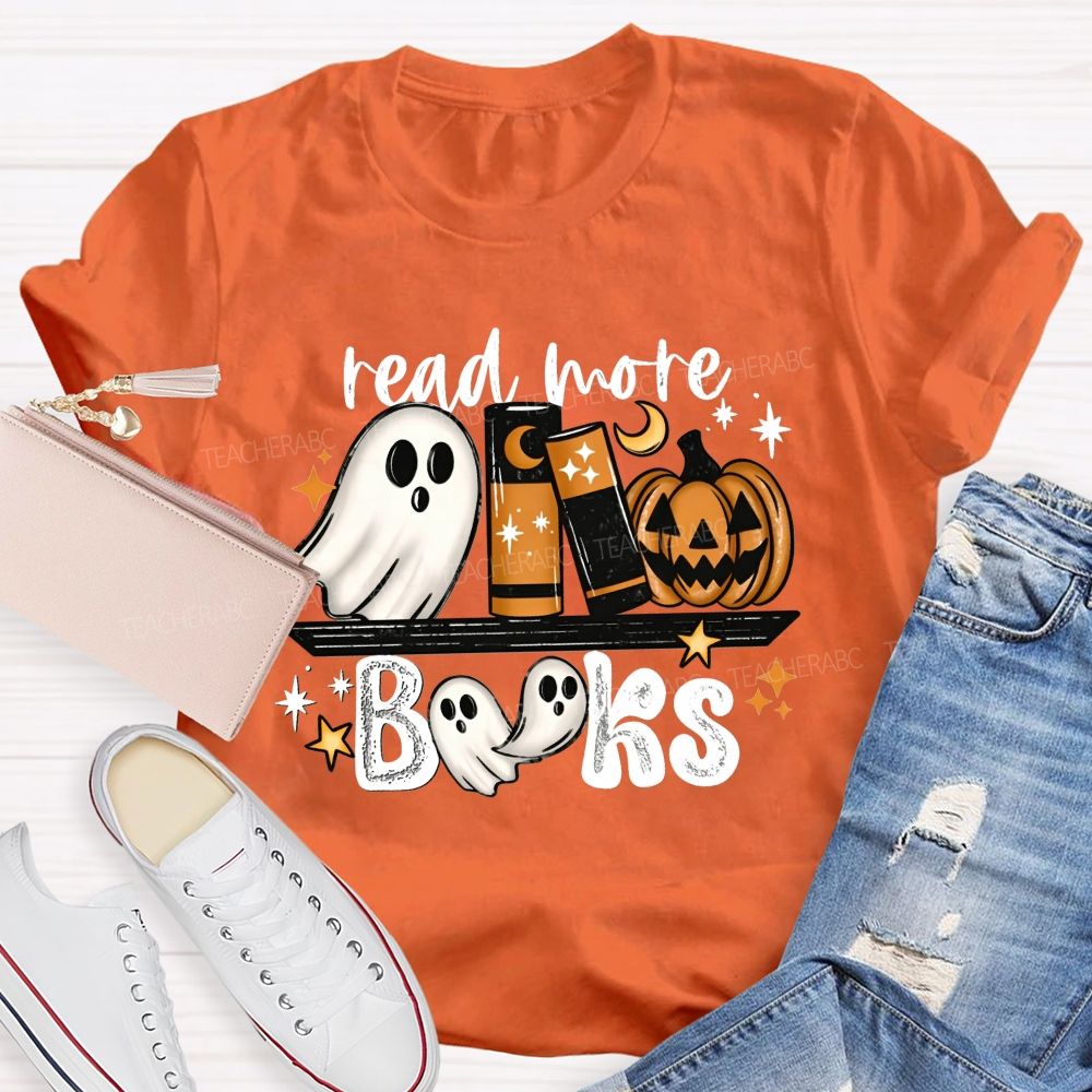 Read More Books Halloween Ghost Book Lover Teacher T-shirt