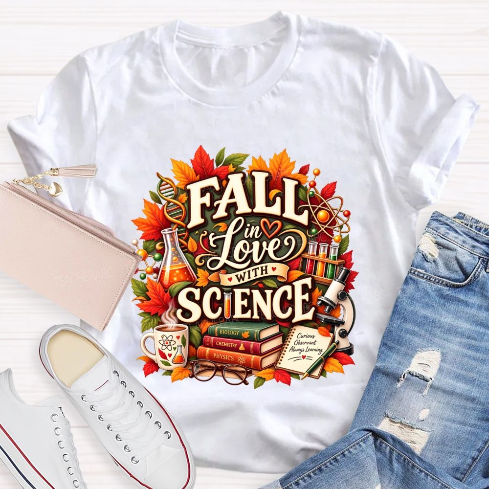Fall In Love With Science Fall Science Teacher T-shirt