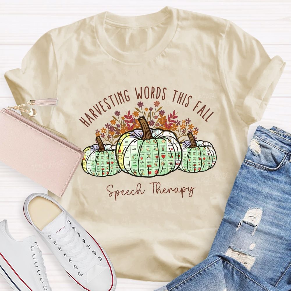 Harvesting Words This Fall Speech Therapy Teacher T-shirt