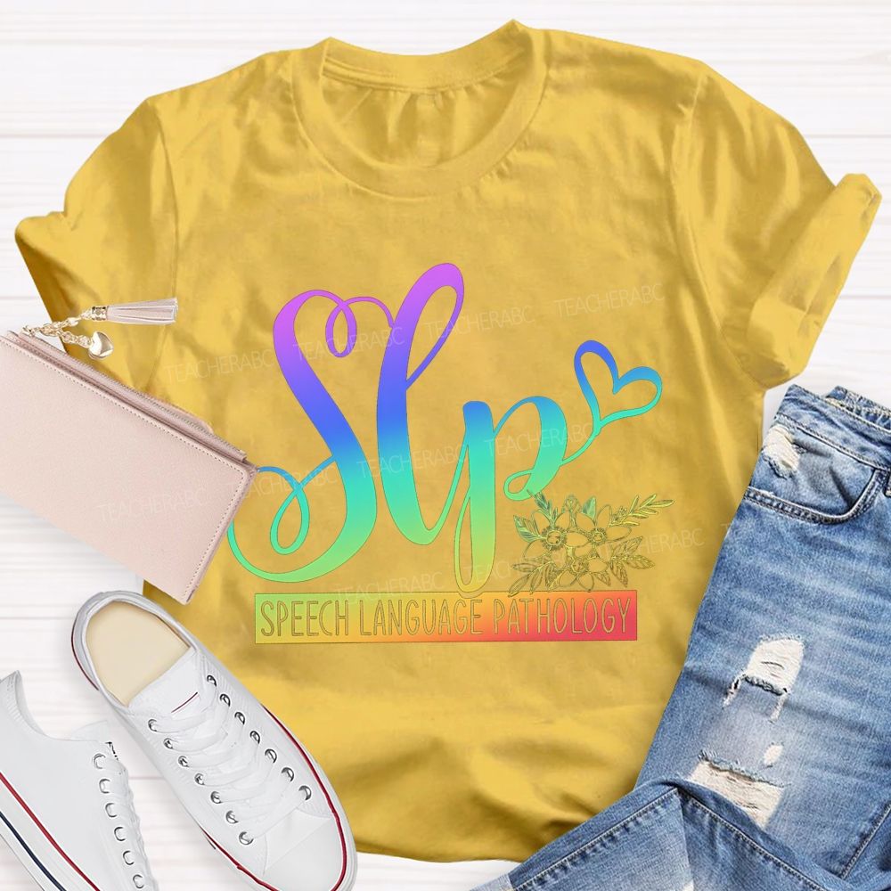 Speech‑Language Pathology Where Words Grow Speak Bloom Thrive Teacher T-shirt