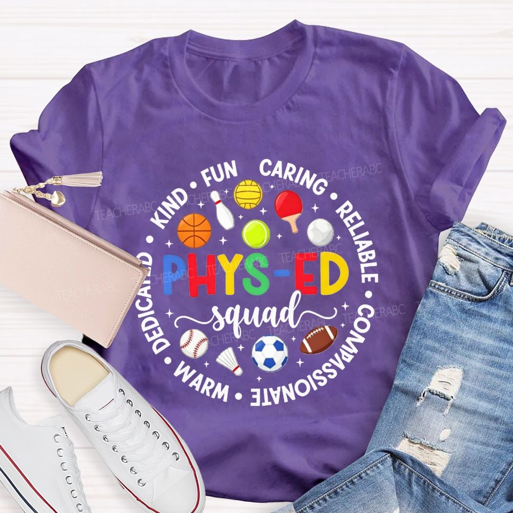 Phys‑Ed Squad Kind Funny Caring Reliable Compassionate Warm Dedicated Teacher T-shirt