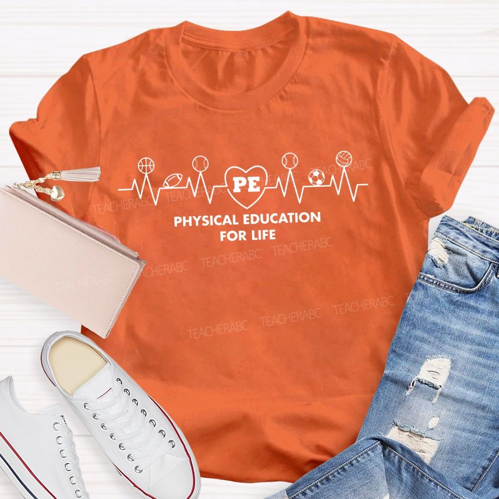 Physical Education For Life Heart Beat Sport Balls Teacher T-shirt