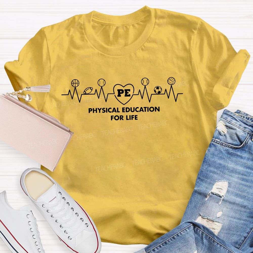 Physical Education For Life Heart Beat Sport Balls Teacher T-shirt