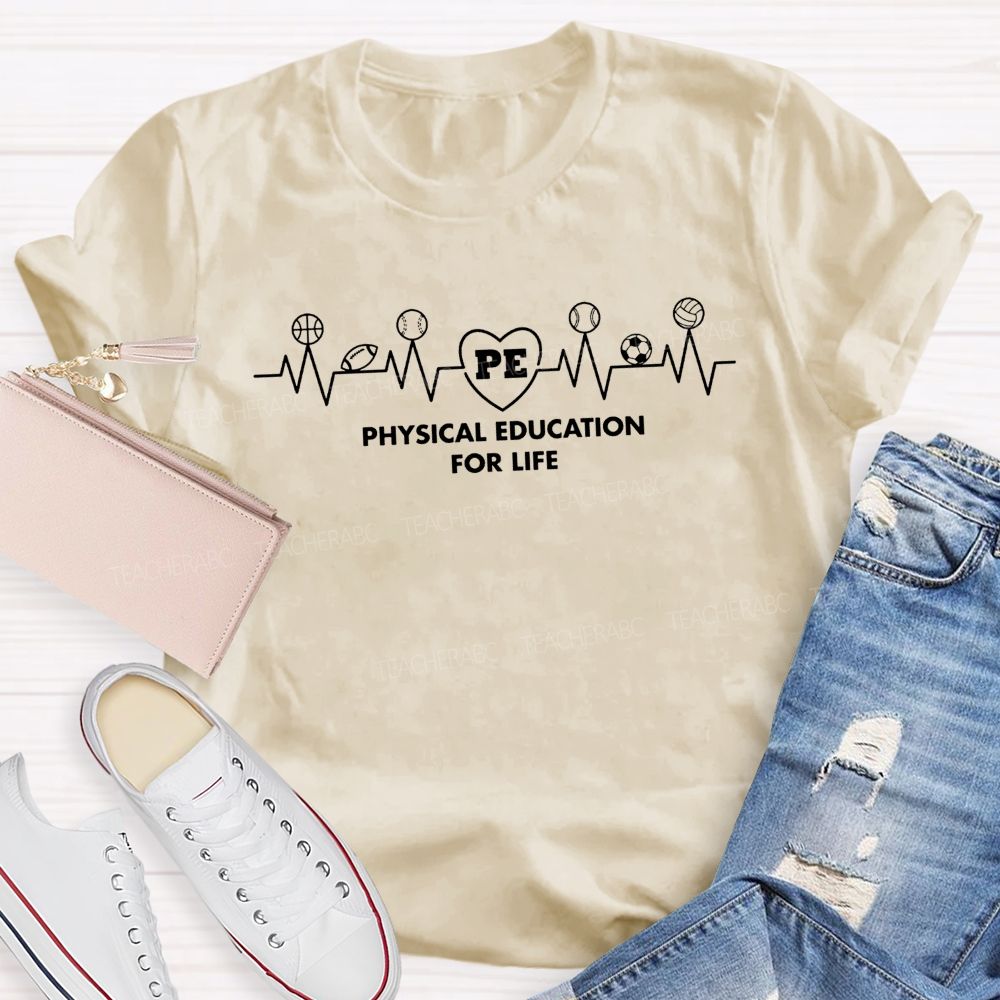 Physical Education For Life Heart Beat Sport Balls Teacher T-shirt