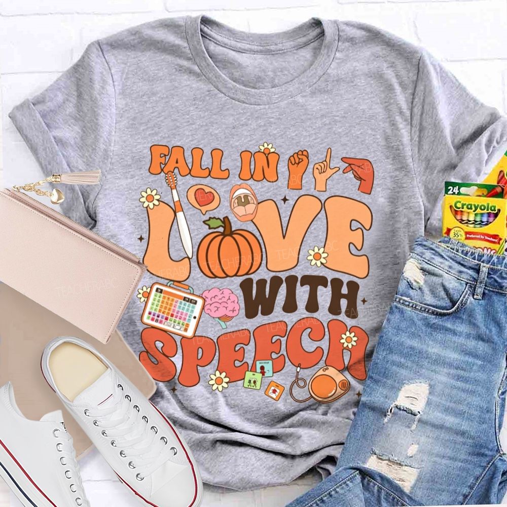 Fall In Love With Speech Autumn Speech Therapy Vibes Teacher T-shirt