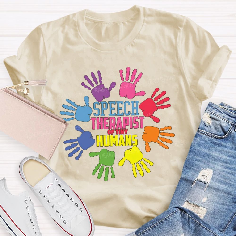 Speech Therapy Of Tiny Humans Teacher T-shirt