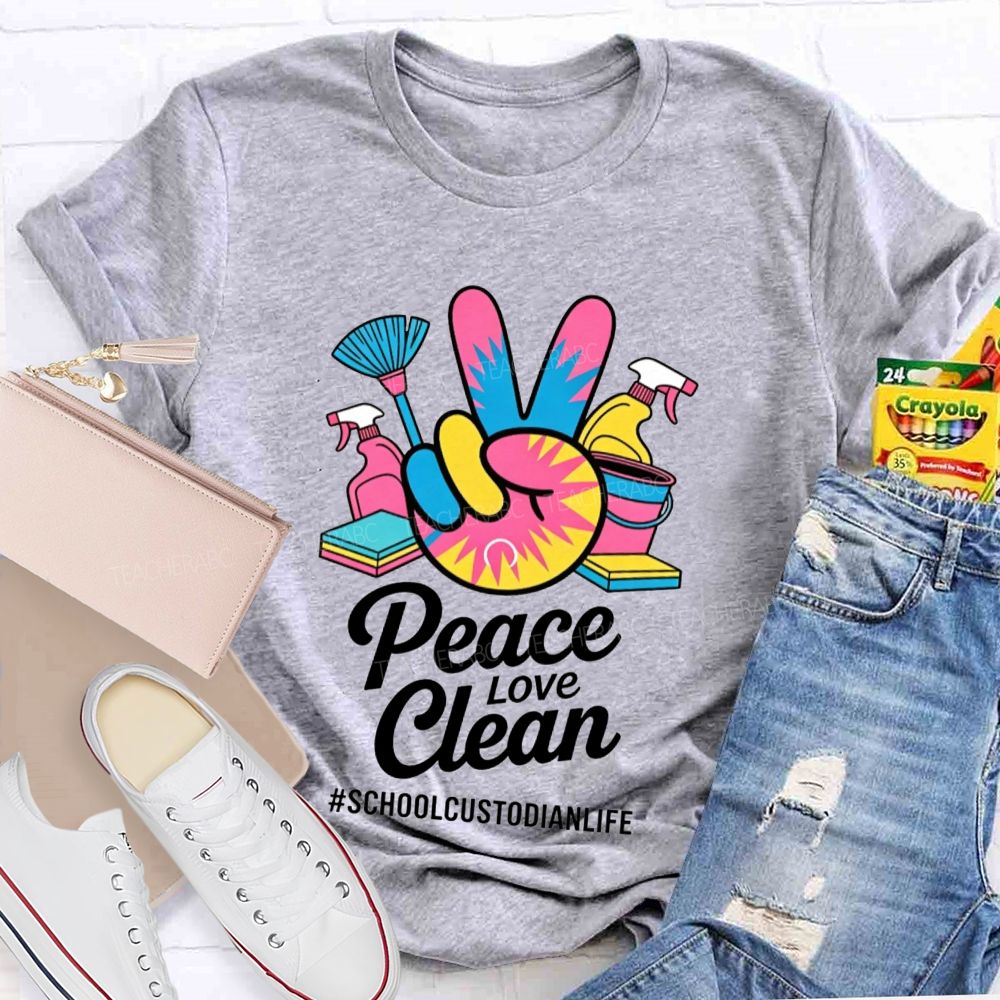 Peace Love Clean School Custodian Life Peace Hand Cleaning T-shirt