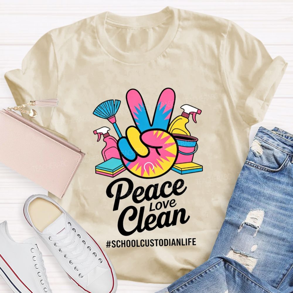 Peace Love Clean School Custodian Life Peace Hand Cleaning T-shirt