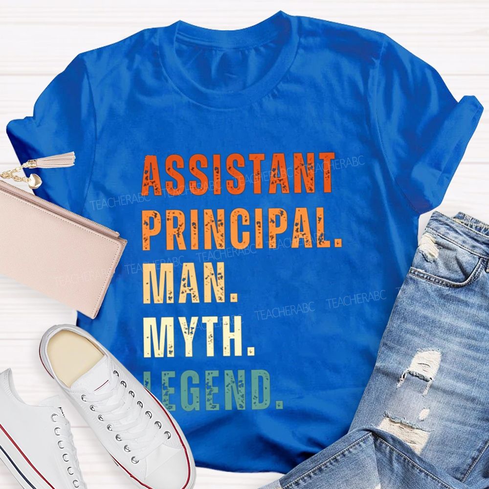 Assistant Principal Man Myth T-shirt