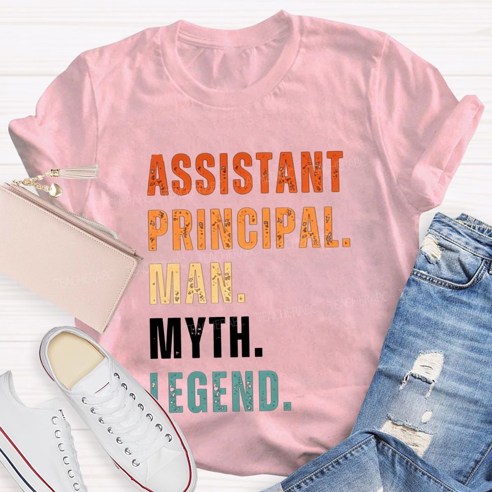 Assistant Principal Man Myth T-shirt