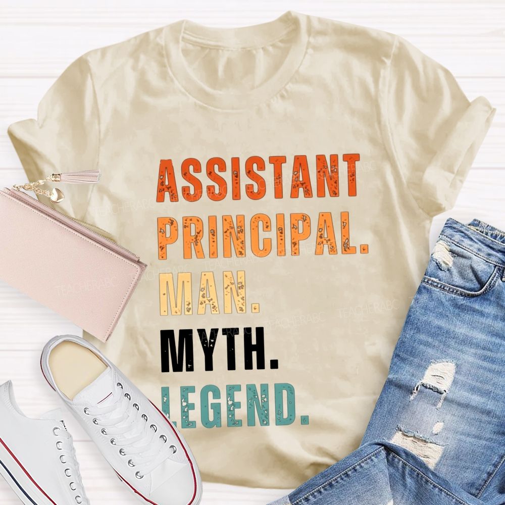 Assistant Principal Man Myth T-shirt
