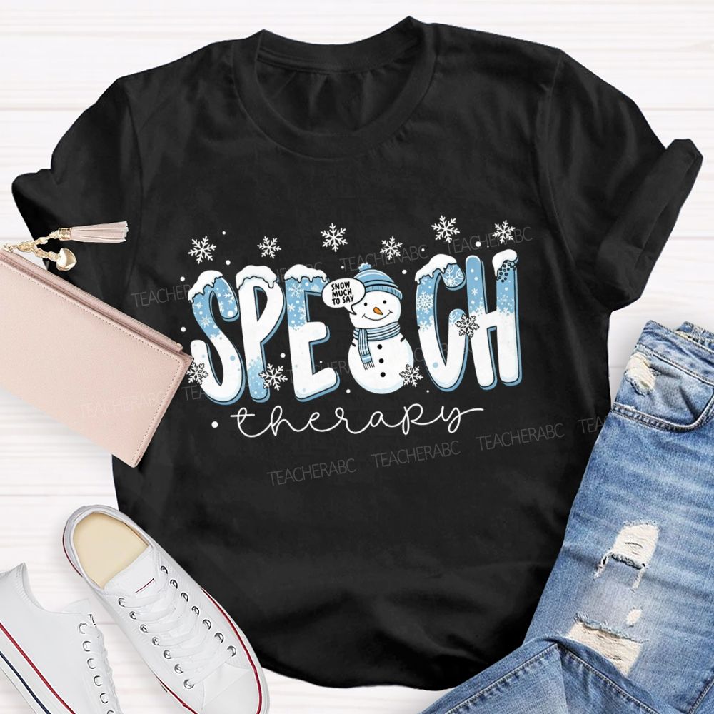 Speech Therapy Christmas Snowman Teacher T-shirt