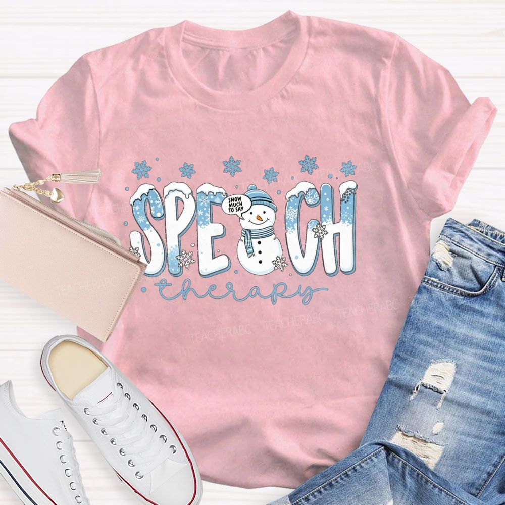 Speech Therapy Christmas Snowman Teacher T-shirt