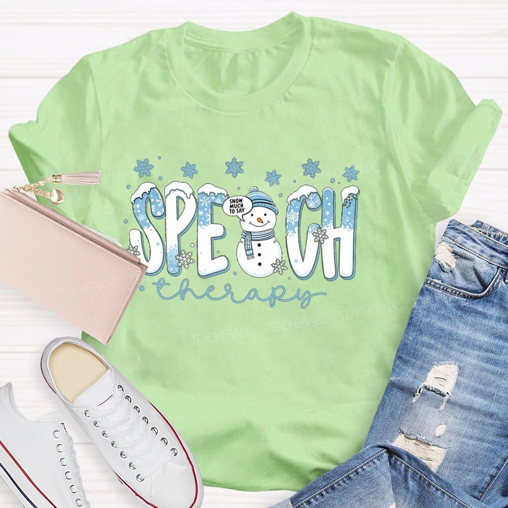 Speech Therapy Christmas Snowman Teacher T-shirt