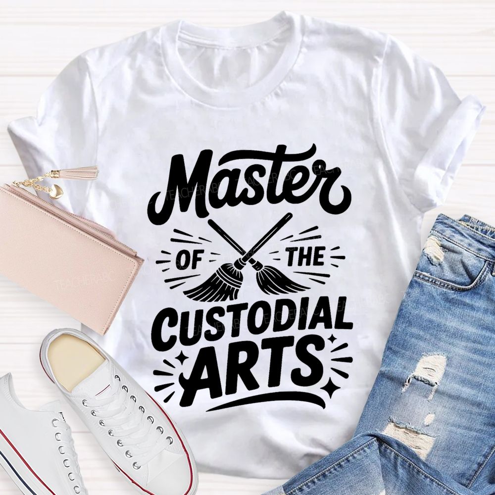 Master Of The Custodial Arts Teacher T-shirt