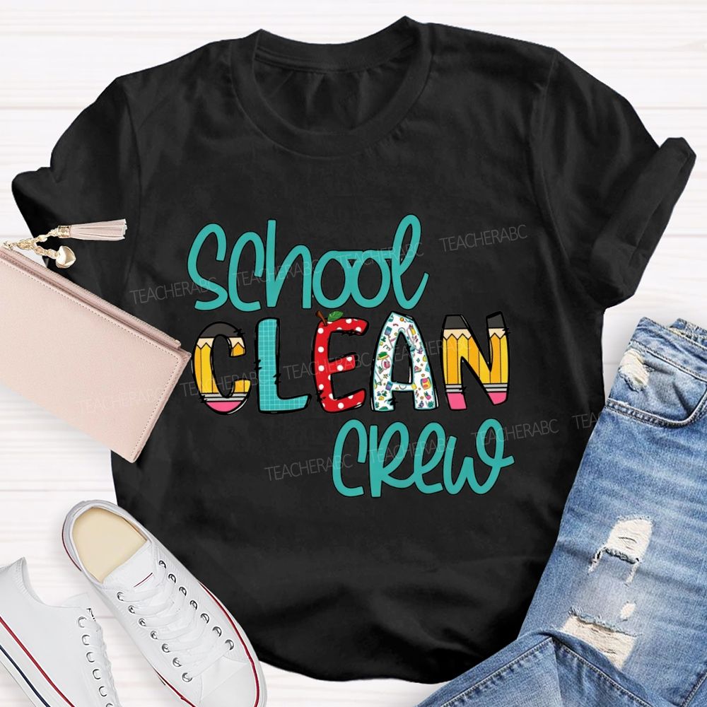 School Clean Crew Teacher T-shirt