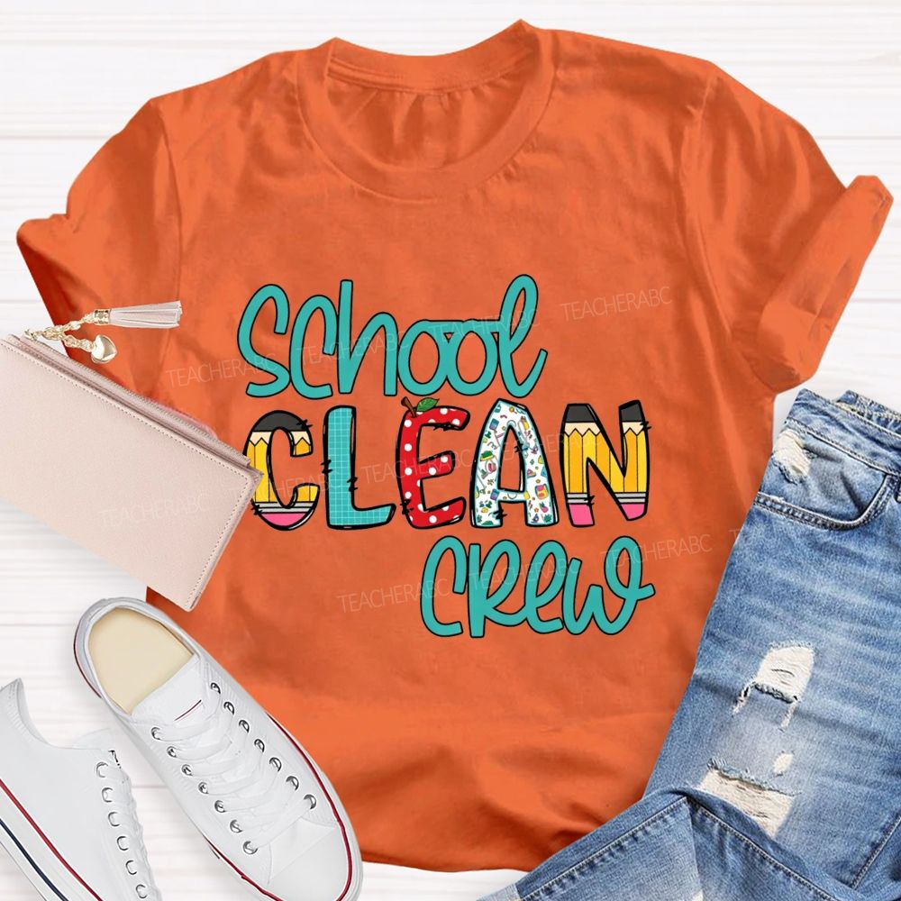School Clean Crew Teacher T-shirt