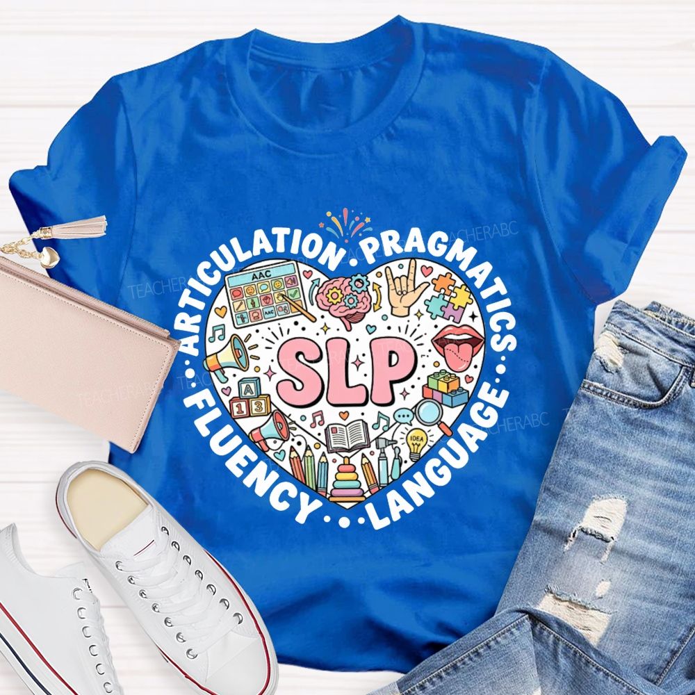 Slp Articulation Pragmatics Fluency Language Teacher T-shirt