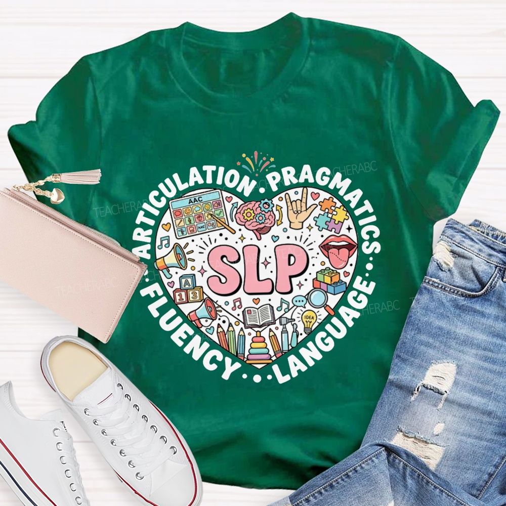 Slp Articulation Pragmatics Fluency Language Teacher T-shirt