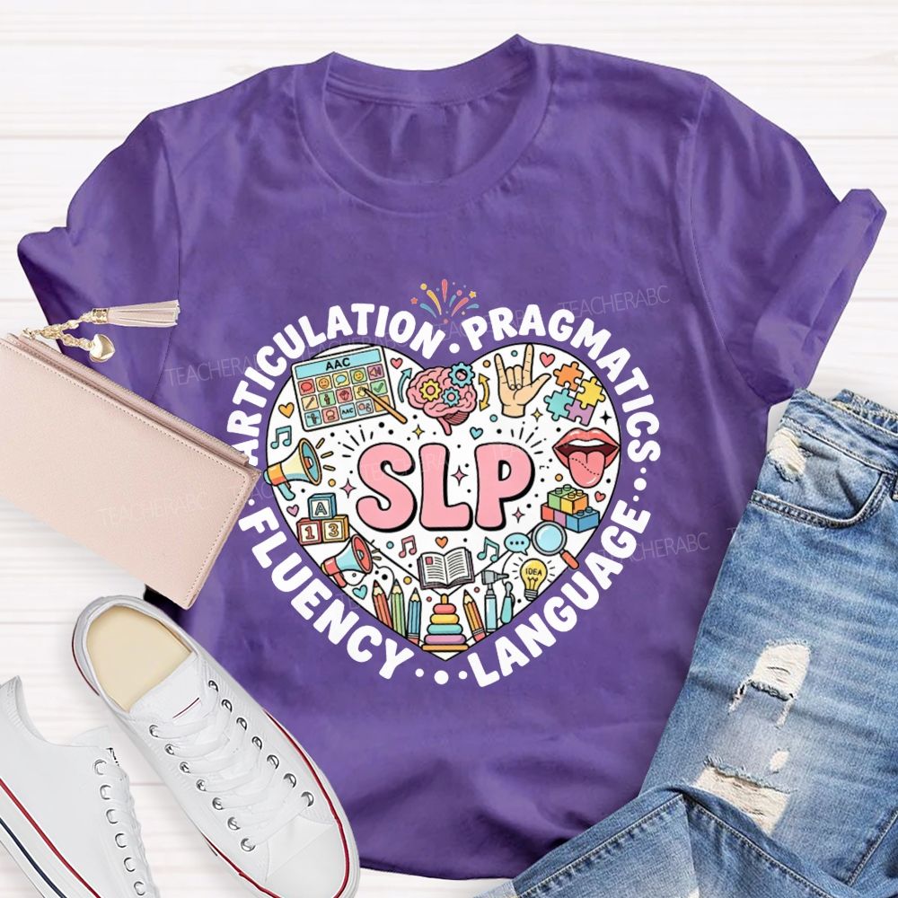 Slp Articulation Pragmatics Fluency Language Teacher T-shirt