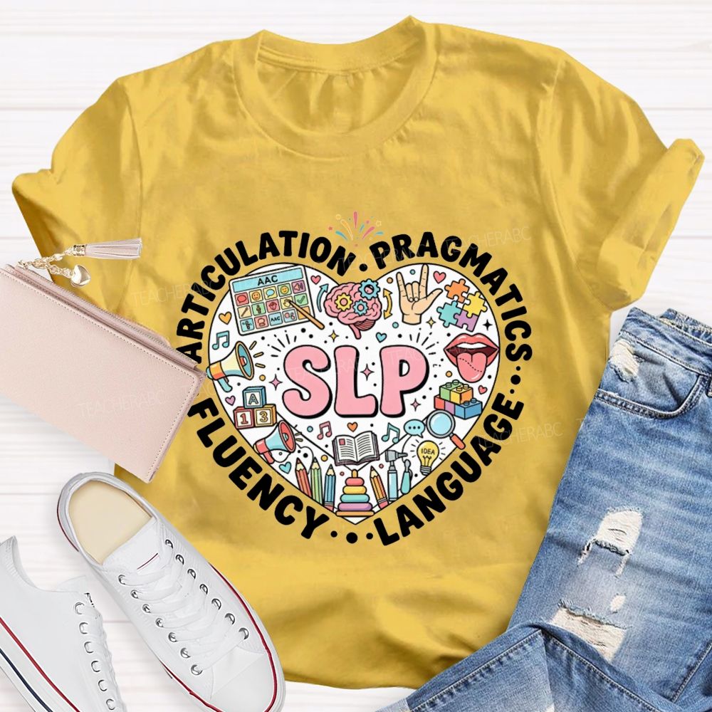 Slp Articulation Pragmatics Fluency Language Teacher T-shirt